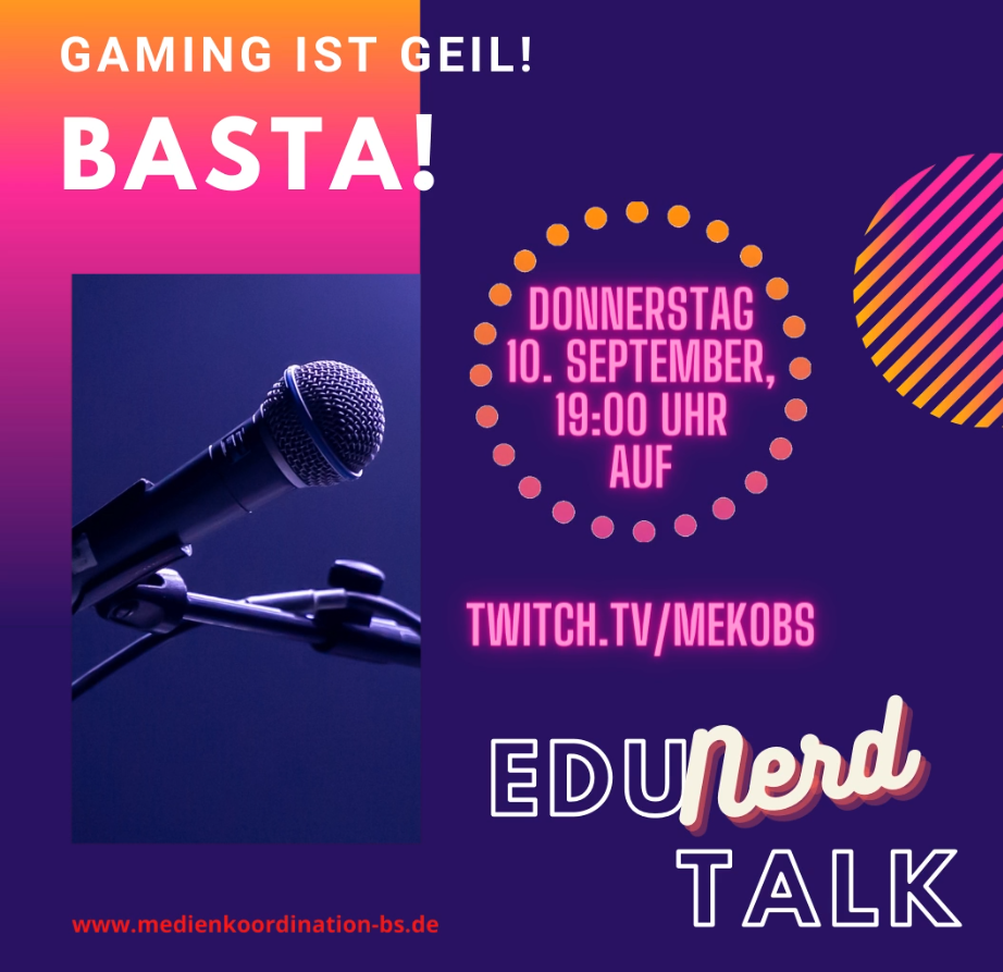 EduNerdTalk #1 - Gaming ist geil! Basta!