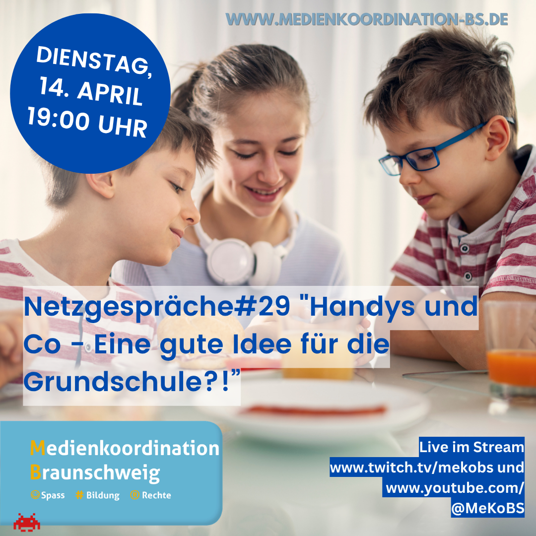 Netzgespräch #29-Handys und Co – Eine gute Idee für die Grundschule?